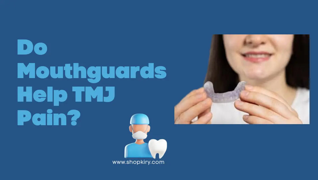 Do Mouthguards Help TMJ Pain?